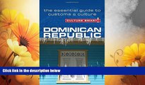 Must Have  Dominican Republic - Culture Smart!: The Essential Guide to Customs   Culture  READ