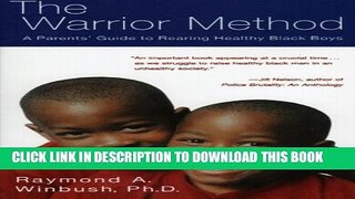 [PDF] The Warrior Method: A Parents  Guide to Rearing Healthy Black Boys Popular Colection