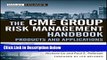 Download The CME Group Risk Management Handbook: Products and Applications [Online Books]