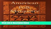 Books American Folk Marquetry: Masterpieces in Wood Full Download