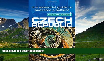 Must Have  Czech Republic - Culture Smart!: The Essential Guide to Customs   Culture  READ Ebook