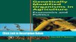 Download Genetically Modified Organisms in Agriculture: Economics and Politics Ebook Online