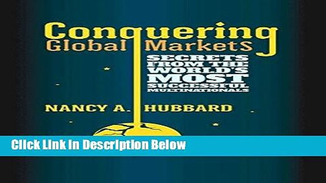 [PDF] Conquering Global Markets: Secrets from the World s Most Successful Multinationals [Online