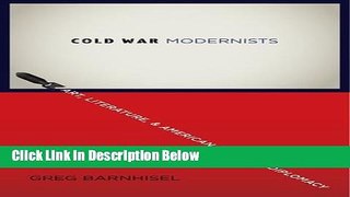 Ebook Cold War Modernists: Art, Literature, and American Cultural Diplomacy Full Online