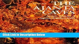 Ebook Ajanta Caves: Artistic Wonder of Ancient Buddhist India Free Download