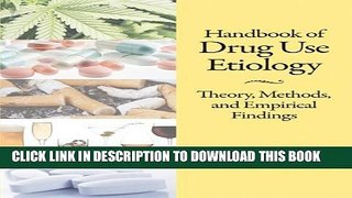 [PDF] Handbook of Drug Use Etiology: Theory, Methods, and Empirical Findings Popular Colection