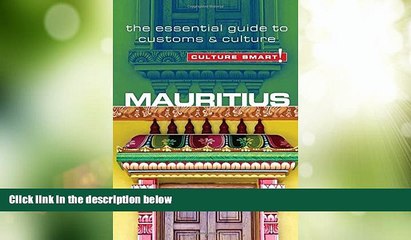 Big Deals  Mauritius - Culture Smart!: The Essential Guide to Customs   Culture  Best Seller Books