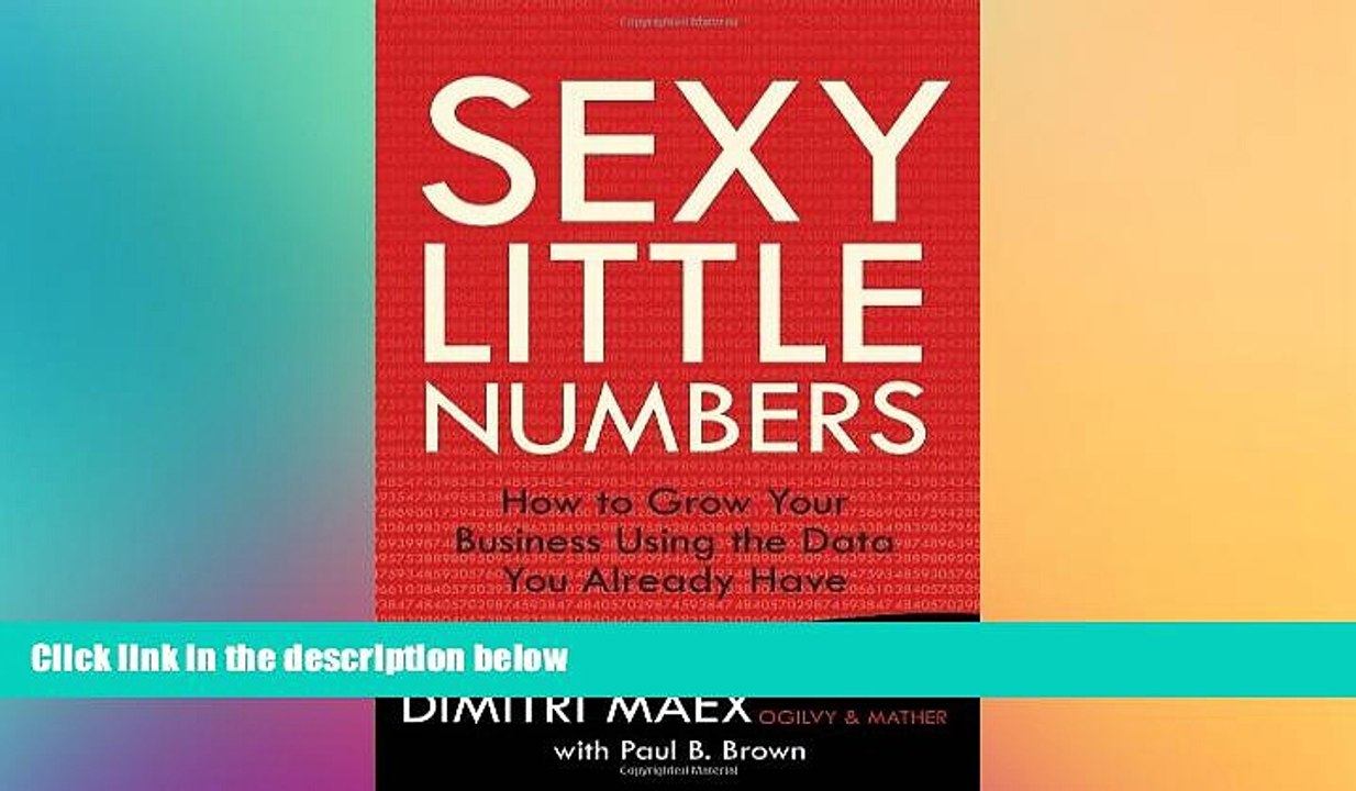 Free Download Sexy Little Numbers How To Grow Your Business Using The Data You Already Have - 