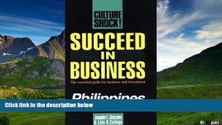 READ FREE FULL  Succeed in Business: Philippines (Culture Shock! Success Secrets to Maximize