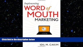 READ book  Implementing Word of Mouth Marketing: Online Strategies to Identify Influencers, Craft