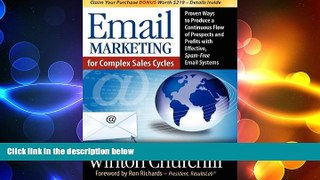 READ book  Email Marketing for Complex Sales Cycles: Proven Ways to Produce a Continuous Flow of
