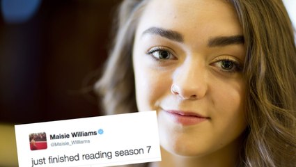 Maisie Williams commente sa lecture du script de la saison 7