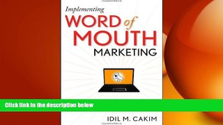 Free [PDF] Downlaod  Implementing Word of Mouth Marketing: Online Strategies to Identify