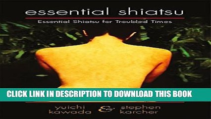 [PDF] Essential Shiatsu: Essential Shiatsu for Troubled Times Full Colection