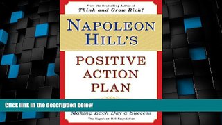 Big Deals  Napoleon Hill s Positive Action Plan: 365 Meditations For Making Each Day a Success