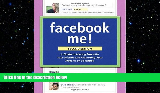 READ book Facebook Me! A Guide to Socializing, Sharing, and Promoting on Facebook (2nd Edition)