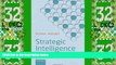 Big Deals  Strategic Intelligence: Conceptual Tools for Leading Change  Best Seller Books Best