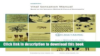 [PDF] Vital Sensation Manual Unit 1: Casetaking in Homeopathy: Based on the Sensation Method