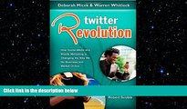 FREE DOWNLOAD  Twitter Revolution: How Social Media and Mobile Marketing is Changing the Way We