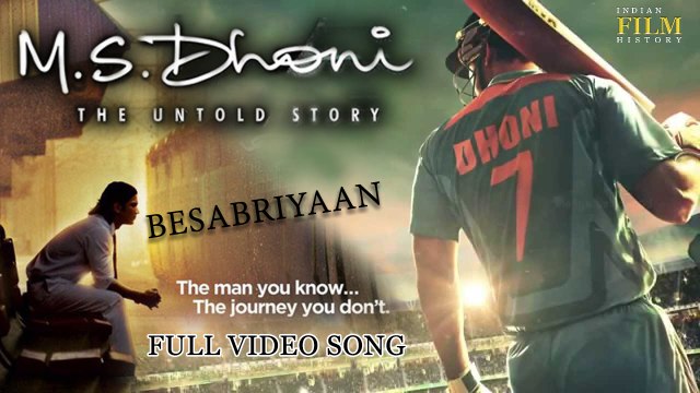 Besabriyaan Video Song | M. S. DHONI - THE UNTOLD STORY | Sushant Singh Rajput | Latest Hindi Song