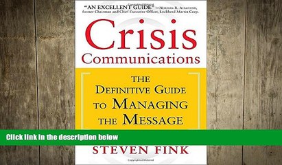 READ book  Crisis Communications: The Definitive Guide to Managing the Message  BOOK ONLINE