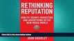 FREE DOWNLOAD  Rethinking Reputation: How PR Trumps Marketing and Advertising in the New Media