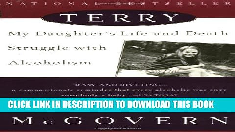 [PDF] Terry: My Daughter s Life-and-Death Struggle with Alcoholism Popular Online