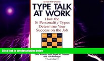 Must Have  Type Talk at Work (Revised): How the 16 Personality Types Determine Your Success on