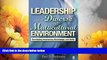 READ FREE FULL  Leadership in a Diverse and Multicultural Environment: Developing Awareness,