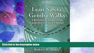 Big Deals  Lean Safety Gemba Walks: A Methodology for Workforce Engagement and Culture Change