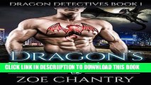 [New] ROMANCE: Dragon s Fated Mate (Dragon Shifter Alpha Male Romance)(Book 1) (Dragon Detectives