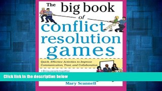 READ FREE FULL  The Big Book of Conflict Resolution Games: Quick, Effective Activities to Improve