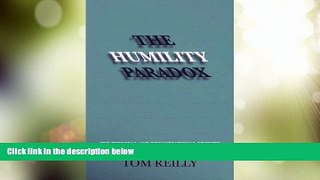 Big Deals  The Humility Paradox: For Personal and Organizational Growth  Free Full Read Best Seller