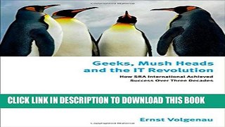 [PDF] Geeks, Mush Heads and the IT Revolution: How SRA International Achieved Success over Nearly