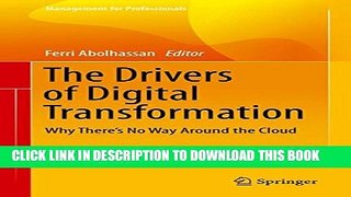 [PDF] The Drivers of Digital Transformation: Why There s No Way Around the Cloud (Management for