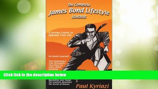 Big Deals  The Complete James Bond Lifestyle Seminar  Best Seller Books Best Seller