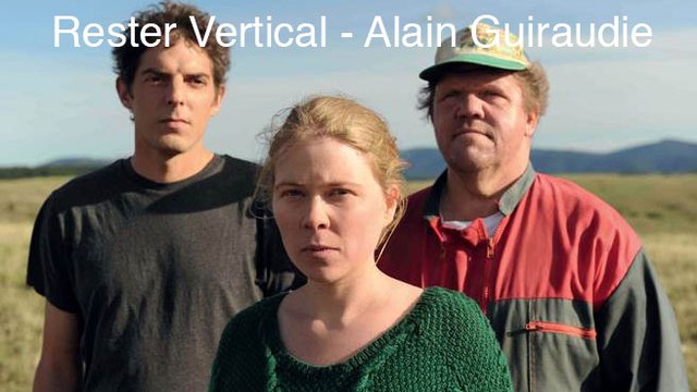 Rester Vertical d'Alain Guiraudie - Bande-Annonce VF
