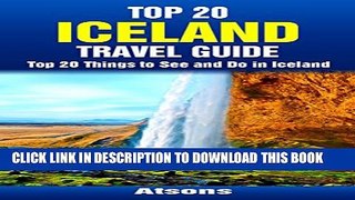 [PDF] Top 20 Things to See and Do in Iceland - Top 20 Iceland Travel Guide (Europe Travel Series