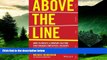 Must Have  Above the Line: How to Create a Company Culture that Engages Employees, Delights
