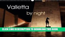 [PDF] Valletta by Night: A Walk Through Malta s Capital Valletta is Not Only Fascinating and