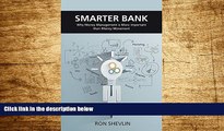 Must Have  Smarter Bank: Why Money Management is More Important Than Money Movement to Banks and