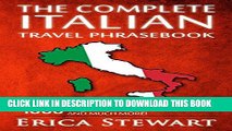 [PDF] Italian Phrasebook: The Complete Travel Phrasebook for Travelling to Italy, + 1000 Phrases