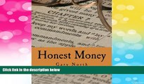 READ FREE FULL  Honest Money (Large Print Edition): The Biblical Blueprint for Money and Banking
