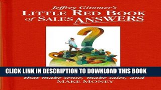 Collection Book Jeffrey Gitomer s Little Red Book of Sales Answers: 99.5 real world answers that