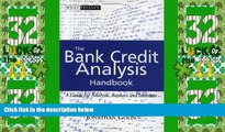 Big Deals  The Bank Credit Analysis Handbook: A Guide for Analysts, Bankers and Investors  Best