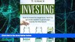 READ FREE FULL  Investing: Learn How To Invest For Beginners, Learn To Generate Wealth And Grow