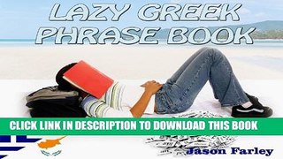 [PDF] LAZY GREEK PHRASE BOOK (LAZY PHRASE BOOK) Full Colection