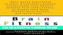 [PDF] Brain Fitness: Anti-Aging to Fight Alzheimer s Disease, Supercharge Your Memory, Sharpen