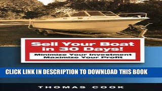 Collection Book Sell Your Boat in 30 Days: Minimize Your Investment Maximize Your Profit