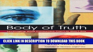 Collection Book Body of Truth: Leveraging What Consumers Can t or Won t Say